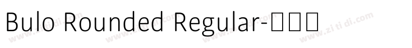 Bulo Rounded Regular字体转换